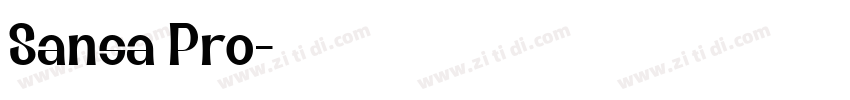 Sansa Pro字体转换 Sansa Pro字体转换